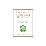 Investing in U.S. Financial History: Understanding the Past to Forecast the Future