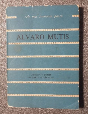 Alvaro Mutis - Poemele lui Maqroll El Gaviero (col. &amp;quot;Cele mai frumoase poezii&amp;quot;) foto