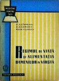 Cumpara ieftin S. Cimpeanu, D. Sdrobici, Roda Visinescu - Regimul de viata si alimentatia