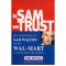 Bob Ortega - In Sam we Trust - The Untold Story of Sam Walton and