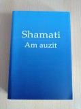 Cumpara ieftin Shamati (Am auzit) - Yehuda Ashlag