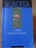 IUBIRI CARAGHIOASE-MILAN KUNDERA-361824