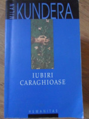 IUBIRI CARAGHIOASE-MILAN KUNDERA foto