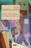 Erlebtes oder Erdachtes | Elena Dumitrescu-Nentwig