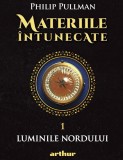 Materiile &icirc;ntunecate I. Luminile Nordului - Philip Pullman, Arthur