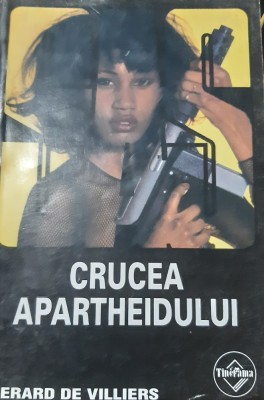 CRUCEA APARTHEIDULUI GERARD DE VILLIERS SAS foto
