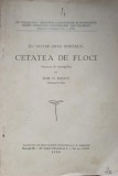 Un Vechi Oras Disparut: Cetatea de Floci - Dan M. Iliescu, 1930, Istorie Romana, Editura Bucovina, Carte Veche