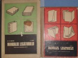 Manualul Legatorului Pentru Scoli Profesionale Anul I - II, Editura Didactica si Pedagogica, 1969 - 1970 (Ambele Volume, legatorie, restaurare carti)