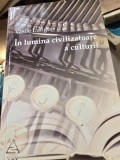 In lumina civilizatoare a culturii - Vasile Lungu