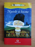 Barbu Stefanescu Delavrancea - Nuvele si basme (coperta usor uzata)