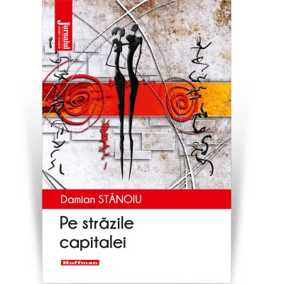 Pe strazile capitalei - Damian Stanoiu foto