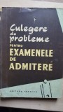 Culegere de probleme pentru examenele de admitere