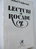 Lecturi si rocade - Mihai Ungheanu