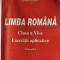 LIMBA ROMANA CLASA A VI A EXERCITII APLICATIVE PARTEA A II A , IONELA LEFTER , EDITURA ELECTUS