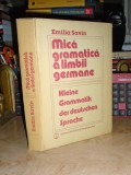 Gramatica Limbii Germane Emilia Savin, 1985, Editura Stiintifica - Curs de Germana, 440 pagini