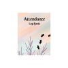 Attendance Register Book: Attendance Log Book to Record Class Students&#039; Grades &amp; Lessons School Attendance Record Book For Teachers