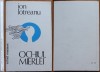 Ion Lotreanu, Ochiul mierlei, Scrisul Romanesc, Craiova, 1980, editia 1 cu autograf catre Vasile Baran