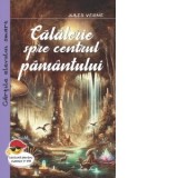 Calatorie spre centrul pamantului - Jules Verne, Dan Starcu