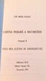 CARTEA NEAGRA A SECURITATII de ION MIHAI PACEPA , VOL I-III , 1999