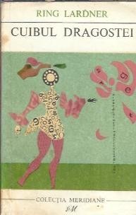 Cuibul dragostei - Ring Lardner