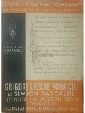 N. Cartojan - Grigore Ureche Vornicul si Simion Dascalul Letopisetul Tarii Moldovei (Editia: 1939)