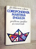 Corespondenta maritima engleza - Probleme juridice si comerciale - Gh. Bibicescu