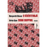 A k&iacute;s&eacute;rtethaj&oacute; - China shipping - (Dr&aacute;m&aacute;k) - Obexer