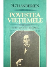 H. Ch. Andersen - Povestea vietii mele (Editia: 1983) foto
