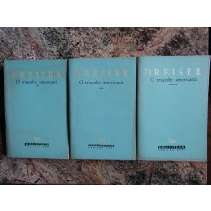 Theodore Dreiser - O tragedie americană ( 3 vol. )