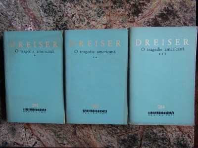 Theodore Dreiser - O tragedie americană ( 3 vol. ) foto