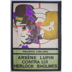 Arsene Lupin contra lui Herlock Sholmes &ndash; Maurice Leblanc