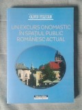 Oliviu Felecan - Un excurs onomastic &icirc;n spațiul public rom&acirc;nesc actual