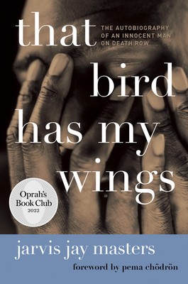 That Bird Has My Wings: The Autobiography of an Innocent Man on Death Row foto