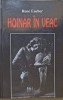 Hoinar in veac - Rene Eucher, Jurnalul Literar, 2003, Roman, Beletristica, 238 pagini, Paperback