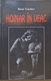 Hoinar in veac - Rene Eucher, Jurnalul Literar, 2003, Roman, Beletristica, 238 pagini, Paperback