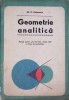Geometrie Analitica, Gh. D. Simionescu, 1973, Editura Didactica si Pedagogica, Matematica, Romana, 151 Pagini
