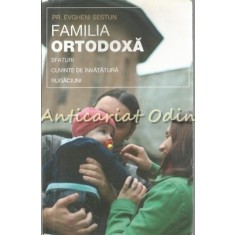 Familia Ortodoxa - Pr. Evgheni Sestun