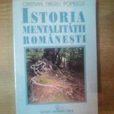 ISTORIA MENTALITATII ROMANESTI de CRISTIAN TIBERIU POPESCU , 2000 , PREZINTA INSEMNARI CU MARKERUL