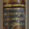 METODOLOGIA INVATAMANTULUI SECUNDAR , METODOLOGIE SECUNDARA de F. COLLARD , 1922 , PREZINTA INSEMNARI SI URME DE UZURA