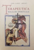 Terapeutica bolilor spirituale - 2006 - Jean-Claude Larchet ($W21), Sophia