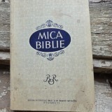 Mica biblie. Dupa textul bibliei romanesti editie 1968