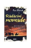 Rădăcini nomade - Paperback brosat - Pius Alibek - Meteor Press