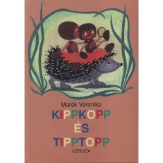 Kippkopp &eacute;s Tipptopp - Mar&eacute;k Veronika