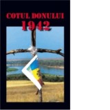 Cotul Donului 1942: eroism, jertfa, tradare - Vasile Soimaru, Iosif Niculescu