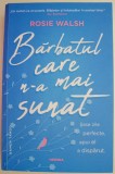 Barbatul care n-a mai sunat &ndash; Rosie Walsh