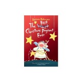 The Best Christmas Pageant Ever: A Christmas Holiday Book for Kids