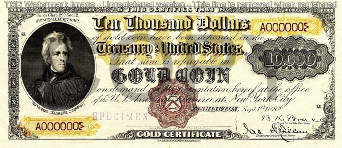10000 dolari 1882 Reproducere Bancnota USD , Dimensiune reala 1:1