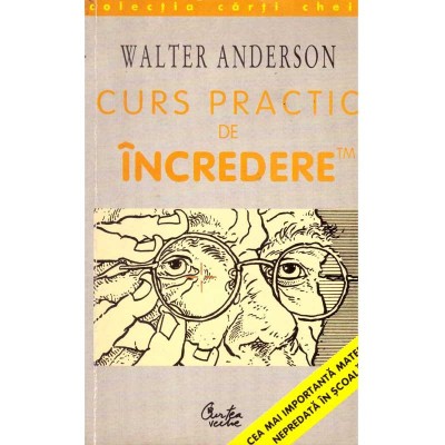 Walter Anderson - Curs practic de incredere. Sapte pasi spre foto