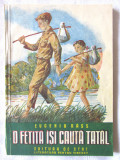 Carte veche: &quot;O fetiță &icirc;și caută tatăl&quot;, Eugeniu R&acirc;ss, 1948, Alta editura