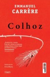 Colhoz, Trei